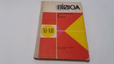 Fizica - Electricitate si Optica - Clasele a XI-a si a XII-a -N. Hangea RF3 foto