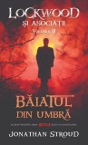 Baiatul din umbra (seria Lockwood si asociatii, vol. 3) - RAO