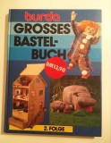 * Burda Grosses Bastelbuch - Folge - Modele si tipare DIY jucarii, lb. germana