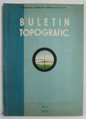 BULETIN TOPOGRAFIC , NR. 1 , 1957 foto