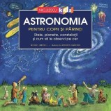 Astronomia pentru copii si parinti - Michael Driscoll, Niculescu