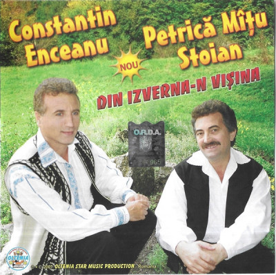 CD Constantin Enceanu Și Petrică M&amp;acirc;țu Stoian &amp;lrm;&amp;ndash; Din Izverna-n Vișina, original foto