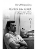 Privirea din afara/Doru Margineanu