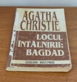 Agatha Christie - Locul &icirc;nt&acirc;lnirii: Bagdad (Colecția &quot;Christie&quot; Opere complete)