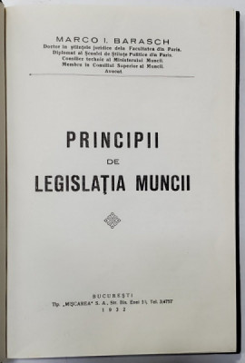 PRINCIPII DE LEGISLATIA MUNCII de MARCO I. BARASCH - BUCURESTI, 1932 foto