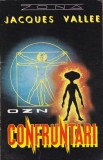 Jacques Vallee - Confruntari. Investigarea contactelor cu extraterestri de