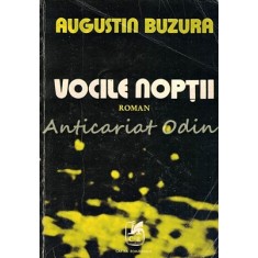 Vocile Noptii - Augustin Buzura