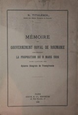 MEMOIRE DU GOUVERNEMENT ROYAL DE ROUMANIE CONCERNANT LA PROPOSITION DU 9 MARS 1928 DANS L \\\&amp;#039; AFFAIRE DES OPTANTS HONGROIS DE TRANSYLVANIE foto