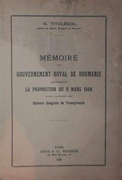 MEMOIRE DU GOUVERNEMENT ROYAL DE ROUMANIE CONCERNANT LA PROPOSITION DU 9 MARS 1928 DANS L \\\&#039; AFFAIRE DES OPTANTS HONGROIS DE TRANSYLVANIE