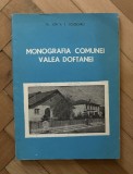 Monografia Comunei Valea Doftanei / Dr. Ion V. T. Cojocaru cu dedicatia autorului