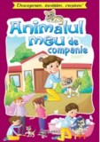Animalul meu de companie. Descoperim invatam crestem!, Anteea