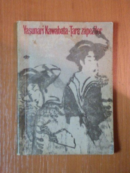 TARA ZAPEZILOR de YASUNARI KAWABATA , 1974 *PREZINTA PETE PE BLOCUL DE FILE