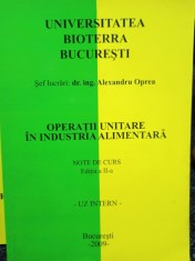 Alexandru Oprea - Operatii unitare in industria alimentara (Editia: 2009) foto