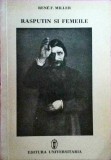 Rene F. Miller - Rasputin si femeile. Dracul sfant
