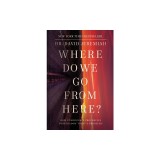 Where Do We Go from Here?: How Tomorrow's Prophecies Foreshadow Today's Problems