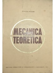 Caius Iacob - Mecanica teoretica (Editia: 1971) foto