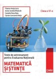 Teste de antrenament pentru Evaluarea Nationala. Matematica si stiinte - clasa a VI-a - Corint