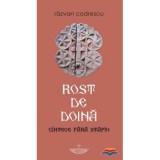 Rost de doina. Cintece fara stapin - Razvan Codrescu