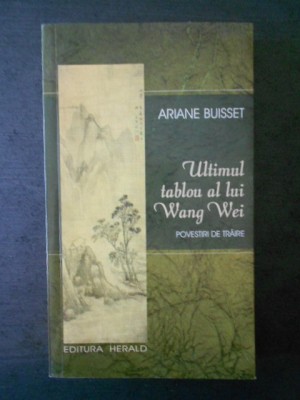 ARIANE BUISSET - ULTIMUL TABLOU AL LUI WANG WEI foto