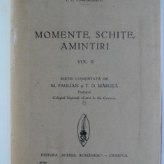 I.L. Caragiale - Momente, schite, amintiri vol.2