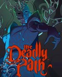 The Deadly Path