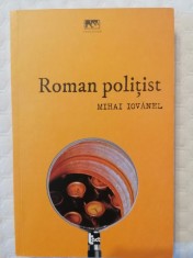 Mihai Iovanel - Roman politist foto
