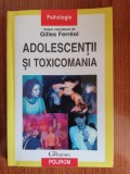 Gilles Ferreol, Adolescenții și toxicomania