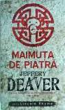 Jeffery Deaver - Maimuta de piatra