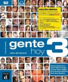 Gente Hoy 3 - Edici&oacute;n h&iacute;brida - Libro del alumno (B2) + MP3 descargable - Paperback brosat - Neus Sans Baulenas, Carmen Pastor Villalba, Ernesto Mart&iacute;