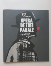 Opera de trei parale - caiet program T.N.B. (2023-2024) - Gelu Colceag, Marius Manole, Mircea Rusu, Emilia Popescu, Tania Popa, Medeea Marinescu