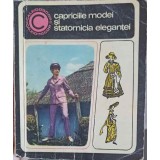 CAPRICIILE MODEI SI STATORNICIA ELEGANTEI-ANETA DUMITRIU-232281