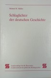 Schlaglichter der deutschen Geschichte - Helmut M. Muller
