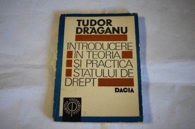 Tudor Draganu - Introducere in teoria si practica statului de drept (1992) foto