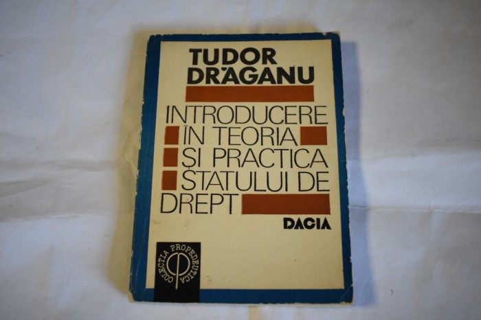 Tudor Draganu - Introducere in teoria si practica statului de drept (1992)