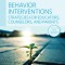 15-Minute Focus: Behavior Interventions: Strategies for Educators, Counselors, and Parents: Brief Counseling Techniques That Work