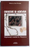 OBSESIE SI ADEVAR de MIOARA SI ION POROJAN , 2004