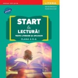 Start la lectura. Texte literare si aplicatii. Clasa a II-a