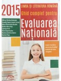 Adrian Nicolae Romonti - Limba si literatura romana - Ghid complet pentru Evaluarea Nationala 2015 (Editia: 2014)