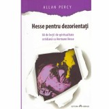 Allan Percy - Hesse pentru dezorientati - 132640