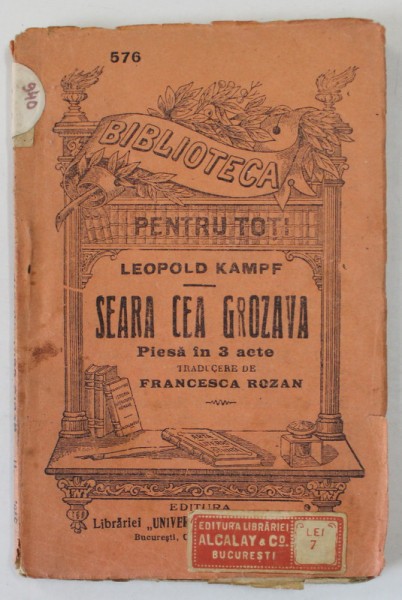 SEARA CEA GROZAVA de LEOPOLD KAMPF , PIESA IN 3 ACTE , INTERBELICA