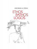 Ethos, Pathos, Logos - Paperback - Gheorghe M. Ştefan - All