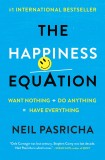The Happiness Equation | Neil Pasricha, Vermilion