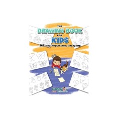 The Drawing Book for Kids: 365 Daily Things to Draw, Step by Step (Art for Kids, Cartoon Drawing)