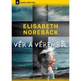 V&eacute;r a v&eacute;remből - Elisabeth Noreback