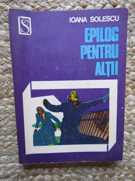 EPILOG PENTRU ALȚII - IOANA SOLESCU