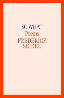 So What: Poems