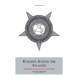 Knights Across the Atlantic