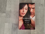 Pastreaza-ti visul de Nora Roberts