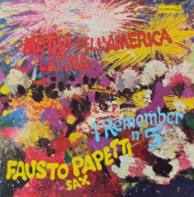 Vinil Fausto Papetti &amp;lrm;&amp;ndash; I Remember No. 5 - Motivi Dell&amp;#039;America Latina (VG+) foto
