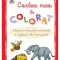 Cartea mea de colorat - Legume, fructe, animale, mijloace de transport -